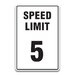 SPEED LIMIT 5 SIGNS